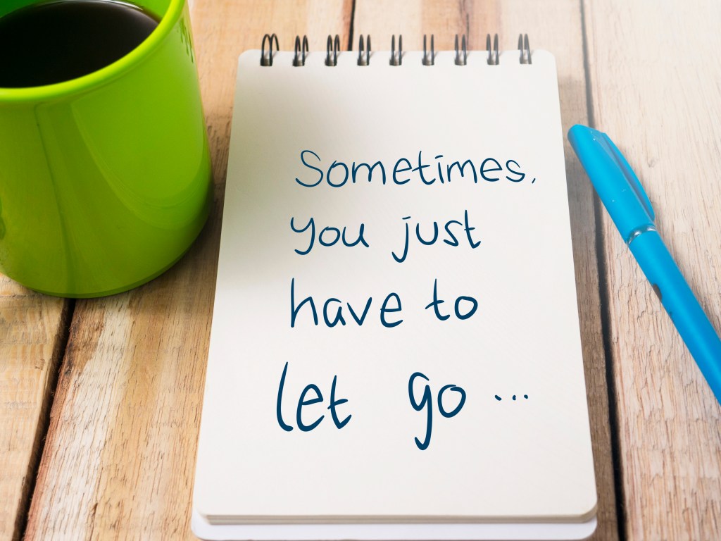 Find the strength to let&nbsp;go!